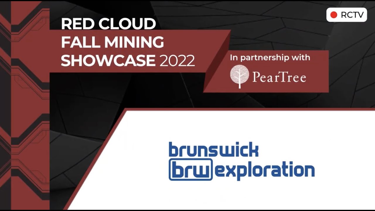 Brunswick Exploration I Red Cloud Fall Mining Showcase 2022